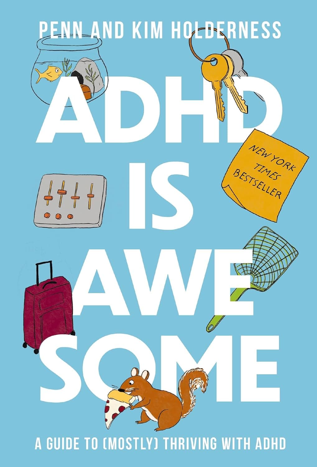 Cover of ADHD is Awesome by Penn Holderness and Kim Holderness