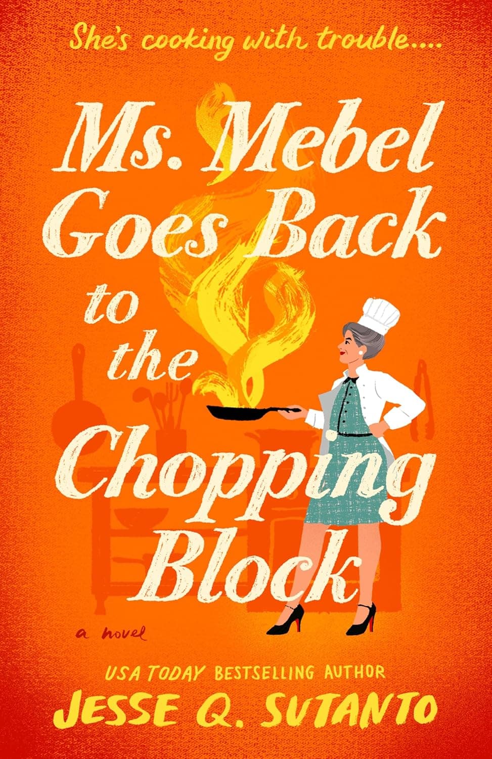 Cover of Ms. Mebel Goes Back to the Chopping Block by Jesse Q. Sutanto