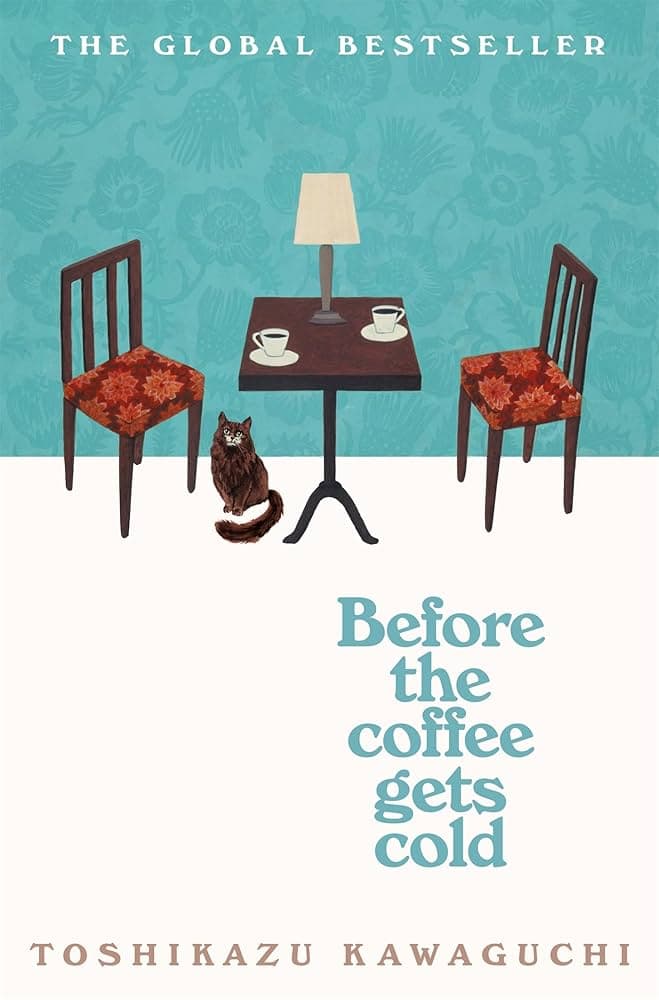 Cover of Before the Coffee Gets Cold by Toshikazu Kawaguchi